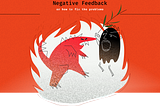 NEGATIVE FEEDBACK