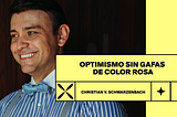 Optimismo sin gafas de color rosa: Cómo crear un clima laboral propicio para un alto rendimiento