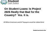 On Student Loans: Is “Project 2025” Really that Bad for the Country? Yes. It is.