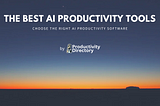 The Best AI Productivity Tools in 2024