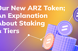 ARZ token was launched in April. We also launched our staking pools, but what does that mean? Well, in this article, we will explain it to you and…