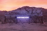 EVERYTHING NOW - Track by Track.
