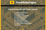 OvenMediaEngine — Getting Started with OME Docker Launcher
