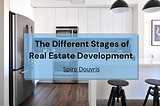 The Different Stages of Real Estate Development | Spiro Douvris | Entrepreneurship