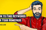 How to Find Keywords for Your Homepage