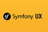 Introducing the Symfony UX