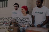 Beyond Charity: How Strategic Philanthropy Creates Lasting Change