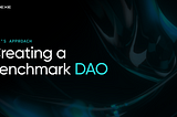 Creating  a Benchmark DAO | DeXe Protocol