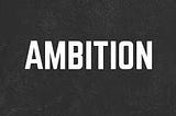 What If You Have No Ambition In Life?