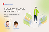 Focus On Results Not Process: Augmented Analytics Guide