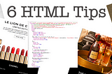 6 HTML Tips for your Email Templates that All Marketers Should Know