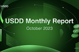 USDD Monthly Report October 2023