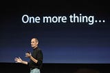 Steve Jobs and the iconic One more thing session