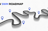 New 3WM Roadmap