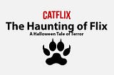The Haunting of Flix: A Halloween Tale of Terror