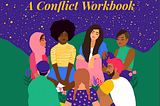 Turning Towards Each Other & Embracing the Gifts of Conflict for Social Change