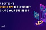 Start Your Business With Taxi Booking App Clone Script Like Ola & Uber