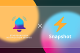 EPNS Partners with Snapshot to Deliver Notifications to Improve Community Governance