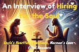 An Interview of Hiring for the Soul