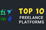 Top 10 Freelance Platforms
