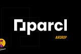How to stay positioned for $Parcl Airdrop