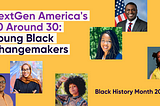 30 Around 30: Young Black Changemakers for 2022