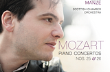 New CD Review: Mozart — Piano Concertos №25,26 — Francesco Piemontesi, Scottish Chamber Orchestra…