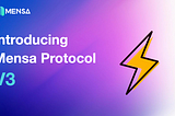 Introducing Mensa Protocol V3