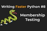 Membership Testing