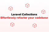 Use Laravel Collection Like a Pro