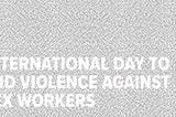 On the International Day to End Violence Against Sex Workers, CHLP Calls for An End to Laws that…