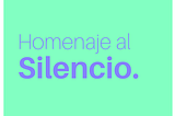 🔕 Homenaje al Silencio