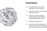 Emoji Sculpture — 20 minute hands-on empathy game for designers.