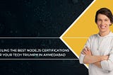 Unveiling the Best Node.js Certifications for Your Tech Triumph in Ahmedabad