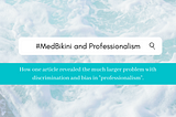 #MedBikini and Professionalism