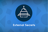 Kubernetes Secrets Management Using External Secrets Operator(ESO)