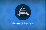 Kubernetes Secrets Management Using External Secrets Operator(ESO)