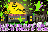 Meatpacking Plants are COVID-19 Houses of Horror