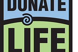 Donate Life — The World’s Biggest Asshole
