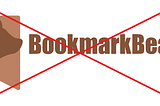 Why I stopped bookmarkbear and the lessons I learned
