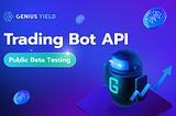 Genius Yield Trading Bot API Beta