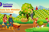 DeFiFarms opens registration portal for Private Sale Whitelist !