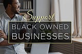 4 Reasons to Support Black Leaders