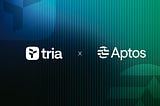 Tria x Aptos Is Here: The Integration That Changes Everything