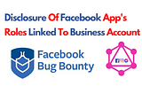Disclosing assigned users of any facebook applications connected to business account