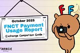 [October 2025] FNCT Payment Usage Report