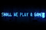 “Shall we play a game?” said the lonely AI. Image form WarGames the movie