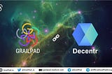 Partnership Announcement: GrailPad x Decentr