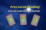 Pick one Card Tarot Reading — What’s in store for you?