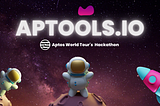 Why Aptools Analytical Platform Joins Aptos Hack in Amsterdam